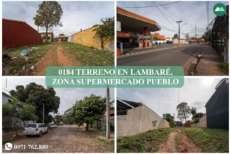 0184 TERRENO EN LAMBARÉ, ZONA SUPERMERCADO EL PUEBLO