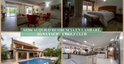 A0206 ALQUILO RESIDENCIA EN LAMBARÉ, ZONA YACHT Y GOLF CLUB