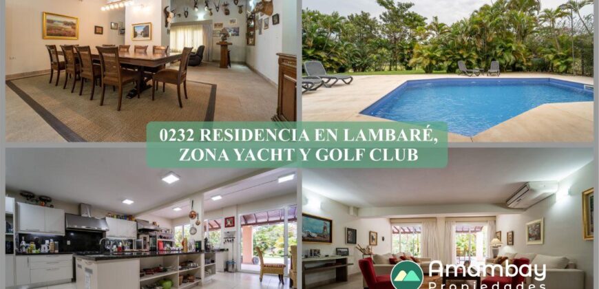 0232 RESIDENCIA EN LAMBARÉ, ZONA YACHT Y GOLF CLUB