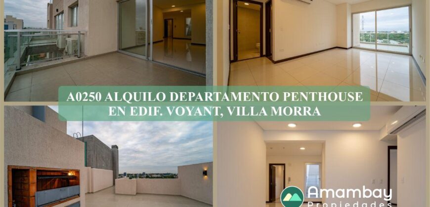 A0250 ALQUILO DEPARTAMENTO PENTHOUSE EN EDIFICIO VOYANT, VILLA MORRA