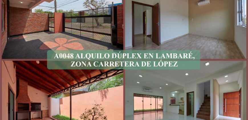 A0048 ALQUILO DÚPLEX EN LAMBARÉ, ZONA CARRETERA DE LÓPEZ