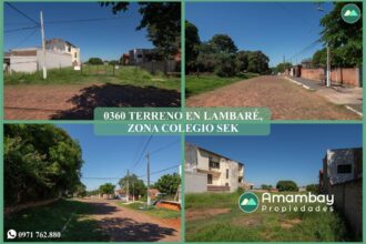 0360 TERRENO EN LAMBARÉ, ZONA COLEGIO SEK