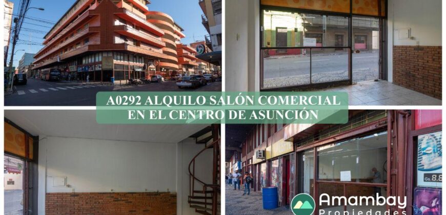 A0292 ALQUILO SALÓN COMERCIAL EN EL CENTRO DE ASUNCIÓN