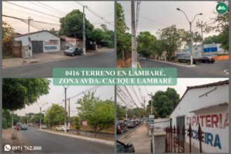 0416 TERRENO EN LAMBARÉ, ZONA AVDA. CACIQUE LAMBARÉ