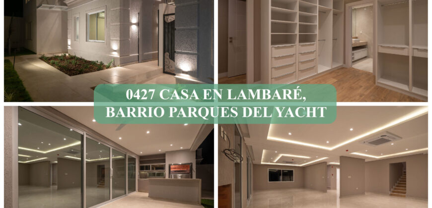 0427 CASA EN LAMBARÉ, BARRIO PARQUES DEL YACHT