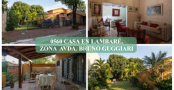 0560 CASA EN LAMBARÉ, ZONA AVDA. BRUNO GUGGIARI